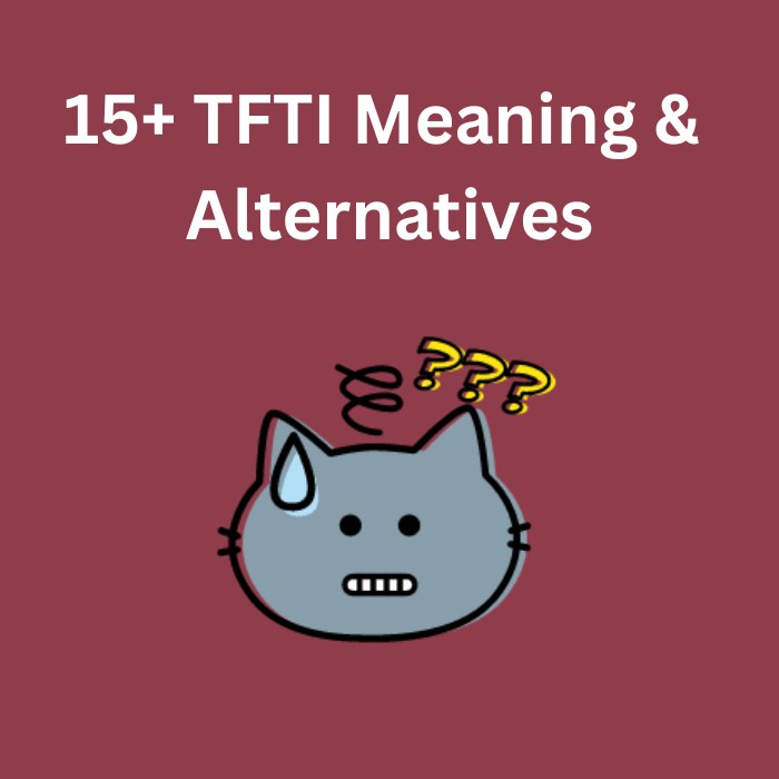 TFTI meaning