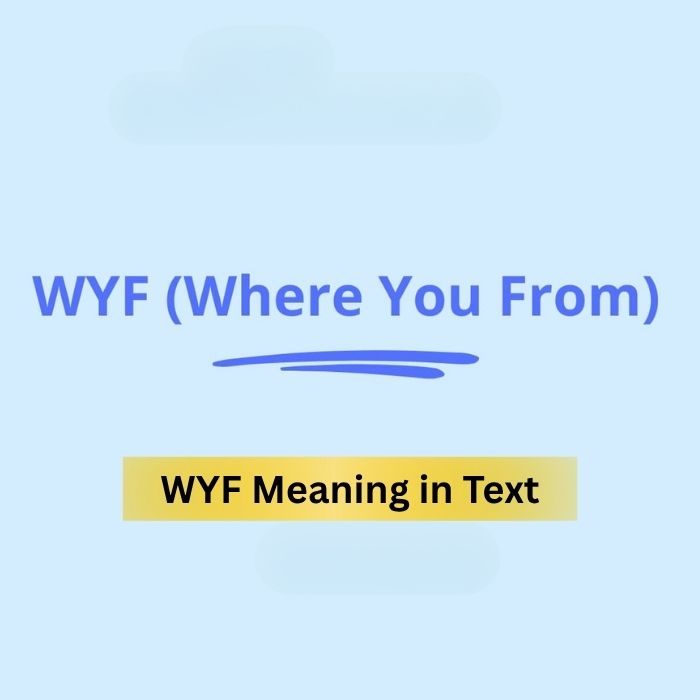 WYF Meaning in Text