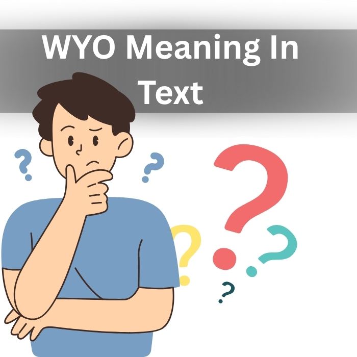 WYO Meaning In Text