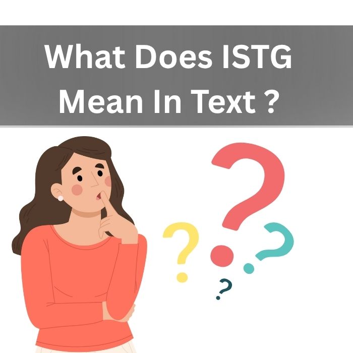 What Does ISTG Mean In Text