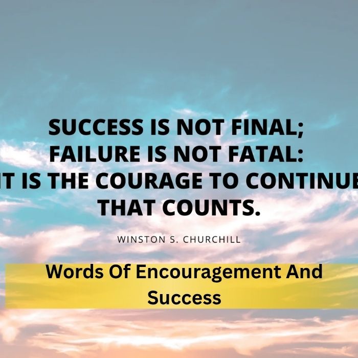 Words Of Encouragement And Success