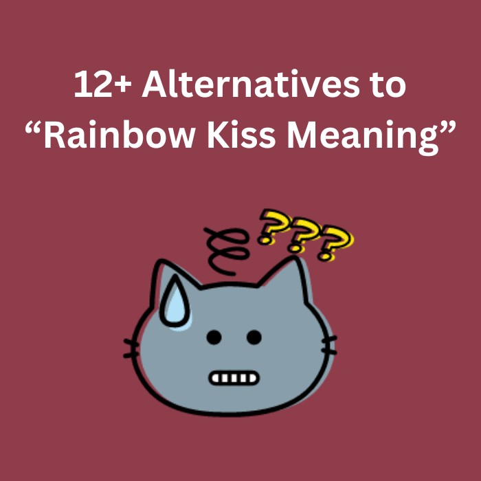 rainbow kiss meaning