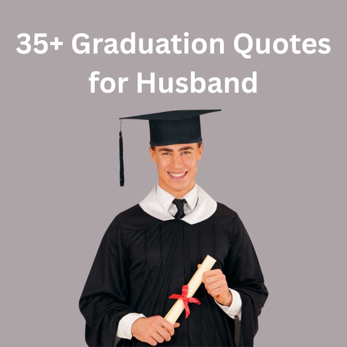 Graduation Quotes for Husband