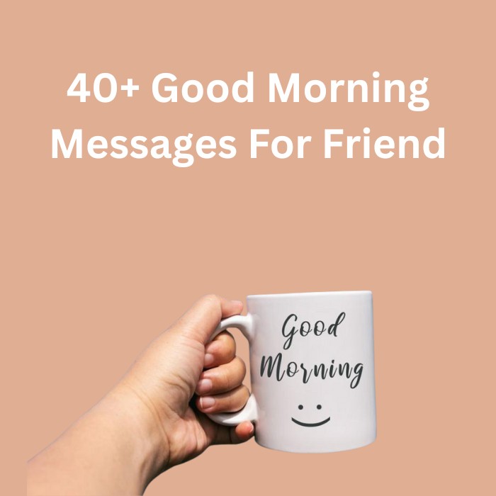 good morning message for a female friend