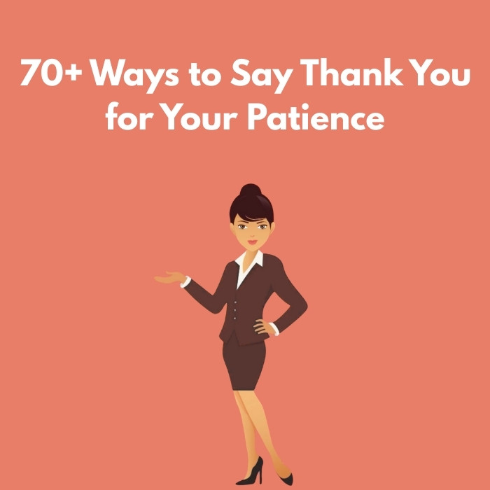 Thank You for Your Patience