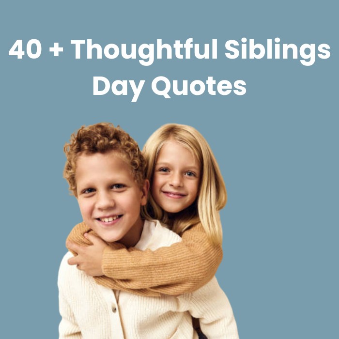 Siblings Day Quotes
